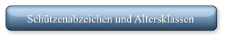 Schützenabzeichen und Altersklassen