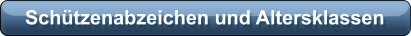 Schützenabzeichen und Altersklassen