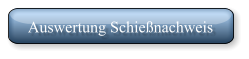 Auswertung Schießnachweis