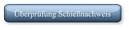 Überprüfung Schießnachweis