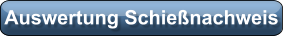 Auswertung Schießnachweis